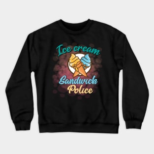 Ice cream Sandwich Police Crewneck Sweatshirt